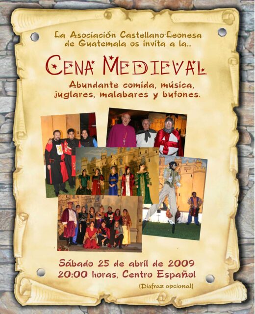 Cartel en el que se anuncia una Cena Medieval organizada por la Asociación Castellano-Leonesa de Guatemala (Guatemala), 2009