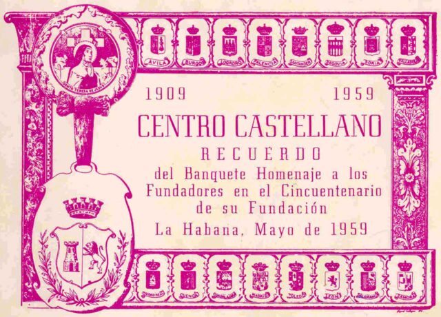 Recuerdo del Cincuentenario del Centro Castellano de La Habana (Cuba), orlado con los escudos de las 16 provincias cuyos naturales conformaban su masa social, 1959